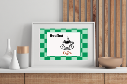 Relaxation space with minimalist decor and a vibrant retro green poster print for coffee lovers with the caption "But first Coffee."